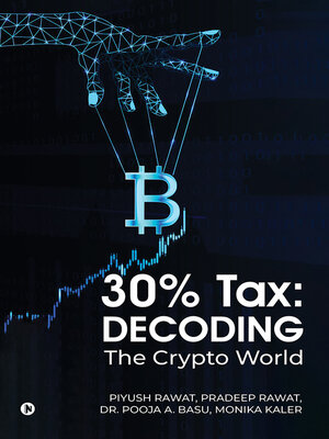 cover image of 30% Tax : Decoding the Crypto World